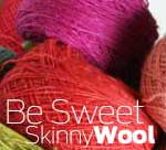 Be Sweet Skinny Wool